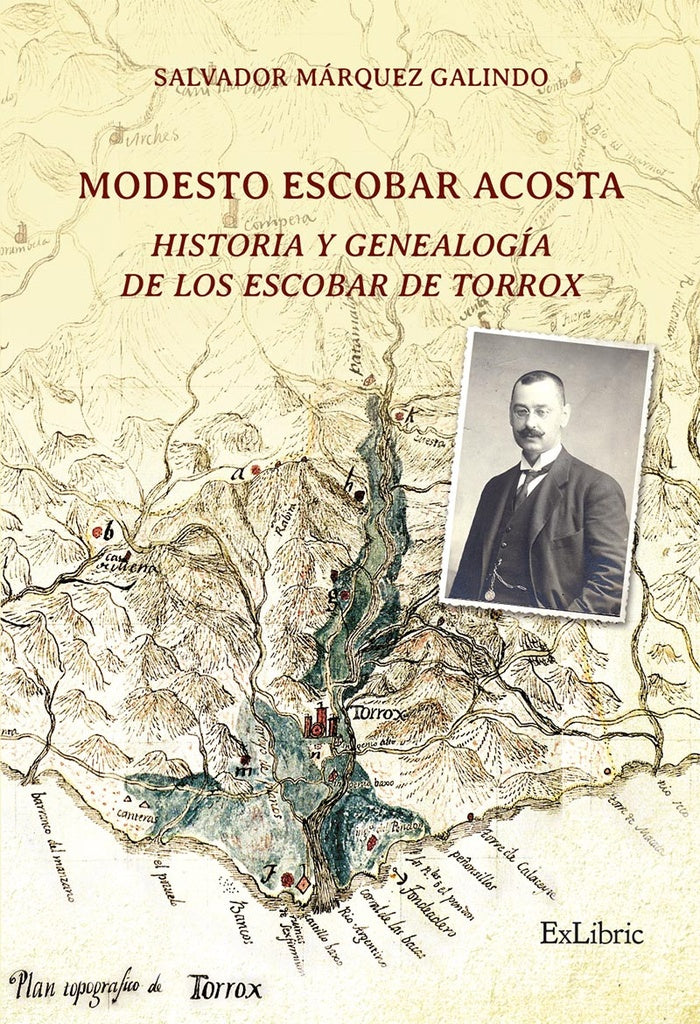 Modesto Escobar Acosta. Historia y genealogía de los Escobar de Torrox | Salvador Márquez Galindo