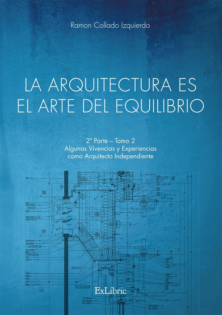 La arquitectura es el arte del equilibrio | Ramon Collado Izquierdo