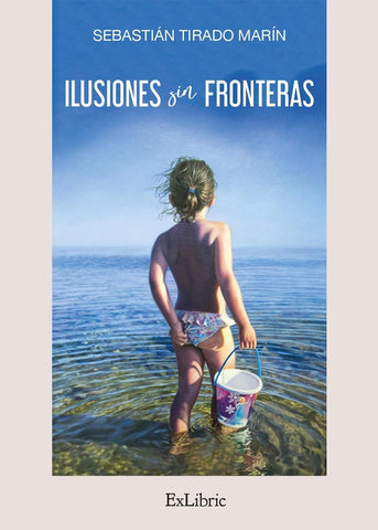 Ilusiones sin fronteras | Sebastián Tirado, Tirado Marín