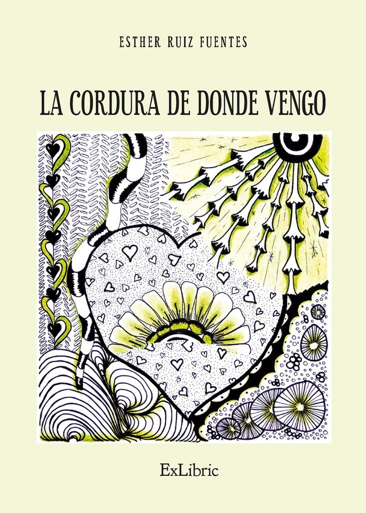 La cordura de donde vengo | Esther Ruiz Fuentes