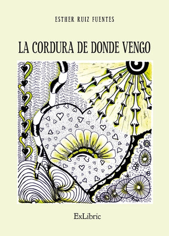 La cordura de donde vengo | Esther Ruiz Fuentes