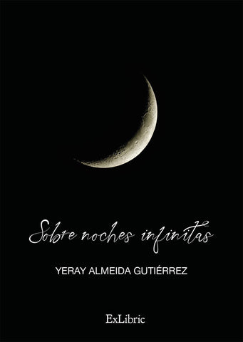 Sobre noches infinitas | Yeray Almeida Gutiérrez