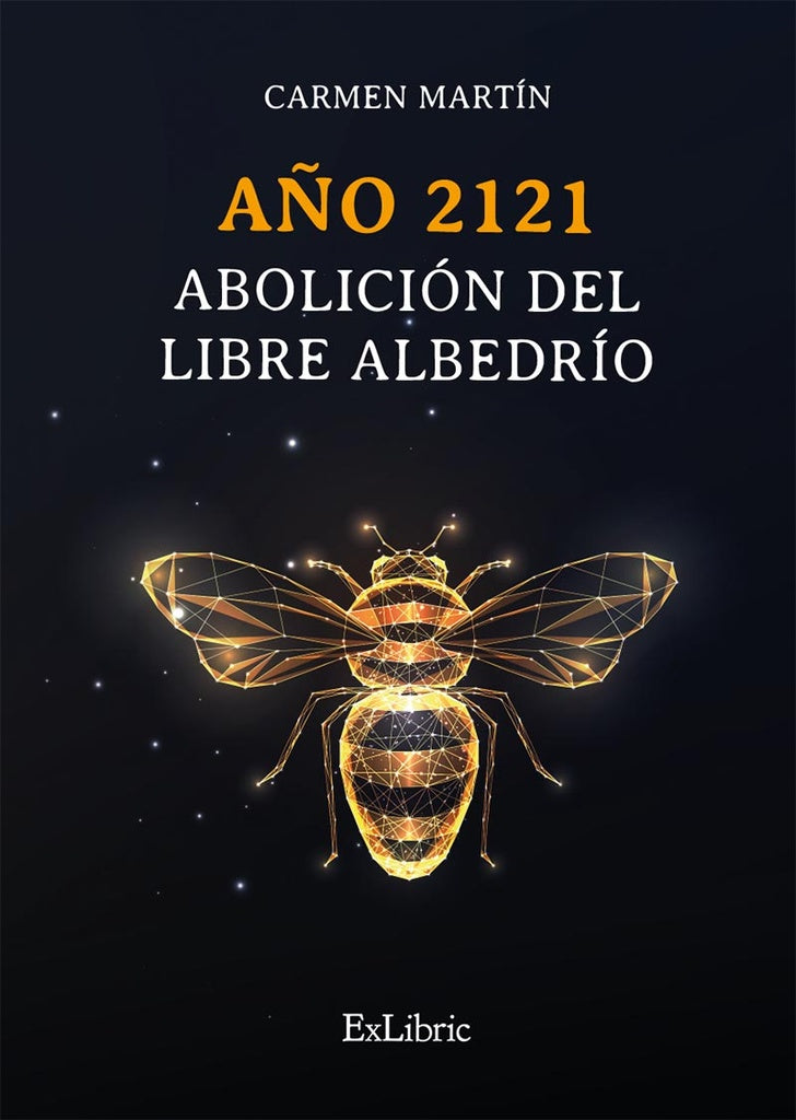 Año 2121. Abolición del libre albedrío | Carmen Martín