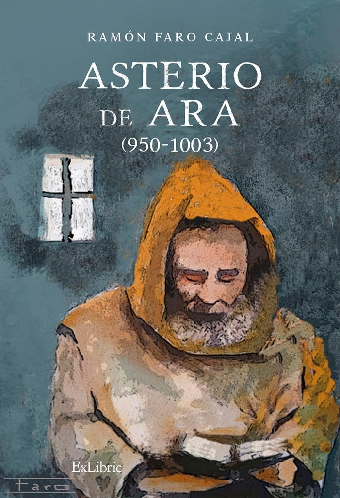 Asterio de Ara (950-1003) | Ramón Faro Cajal