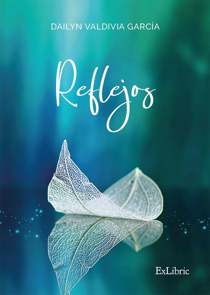 Reflejos | Dailyn Valdivia García