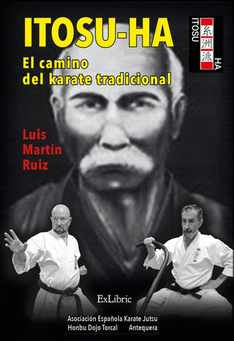 Itosu-ha, el camino del karate tradicional | Luis Martín Ruiz
