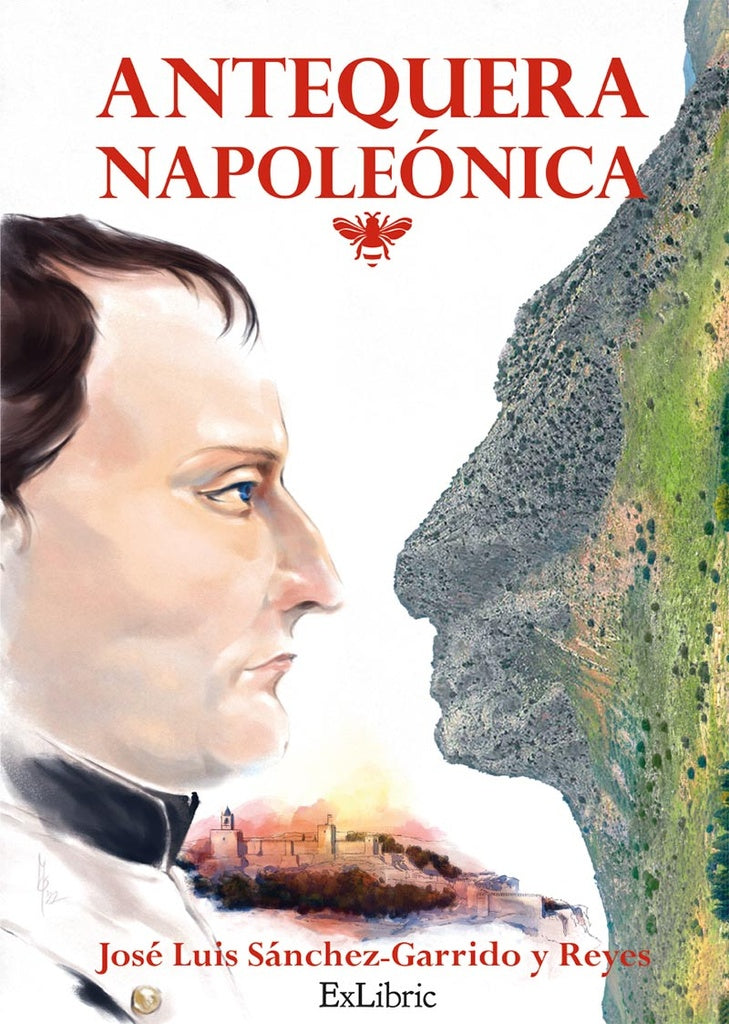 Antequera napoleónica | José Luis Sánchez-Garrido y Reyes