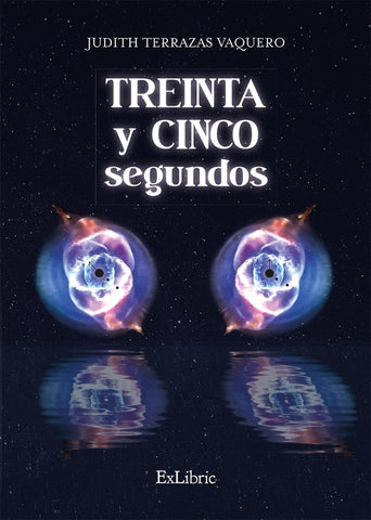 Treinta y cinco segundos | Judith Terrazas Vaquero
