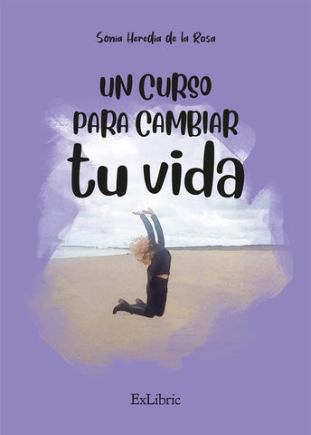 Un curso para cambiar tu vida | Sonia Heredia de la Rosa