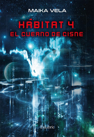Hábitat 4. El cuerno de cisne | Maika Vela