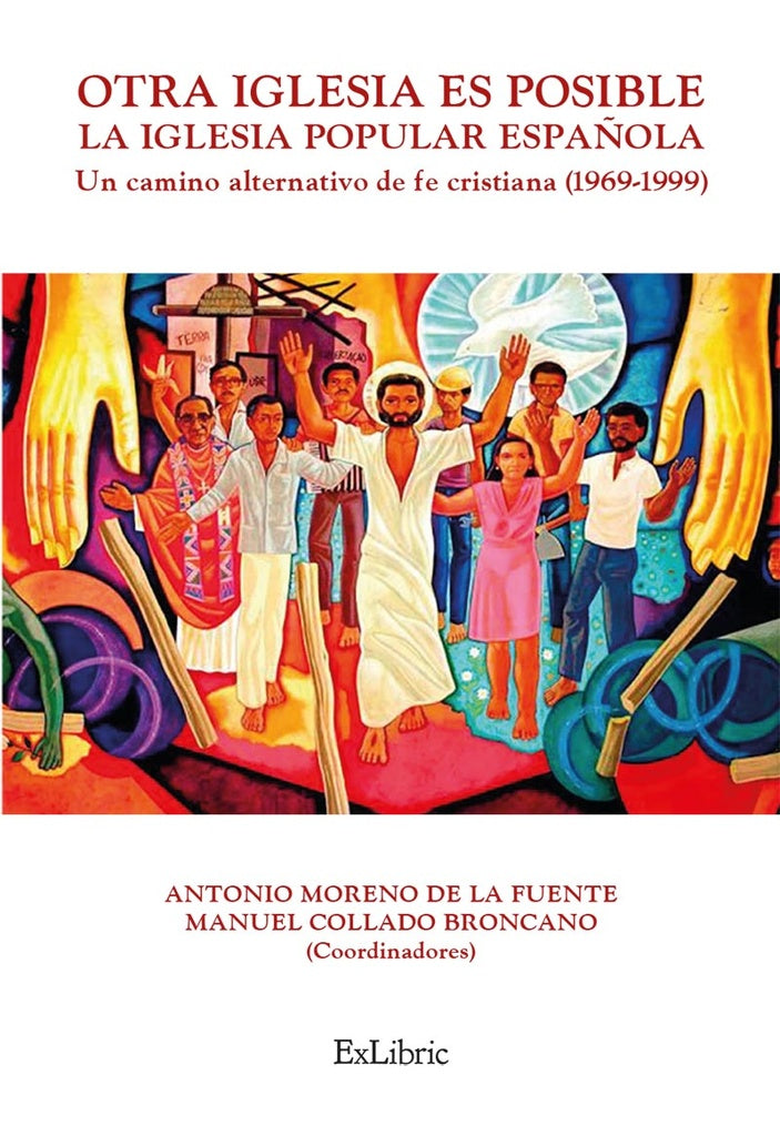 Otra Iglesia es posible. La Iglesia Popular española | Collado Broncano, Moreno de la Fuente