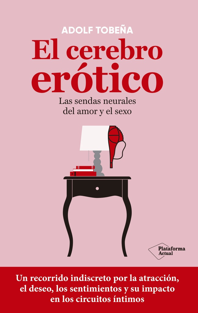 El cerebro erótico | Tobeña