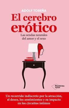 El cerebro erótico | Tobeña