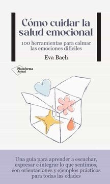 Cómo cuidar la salud emocional | Bach