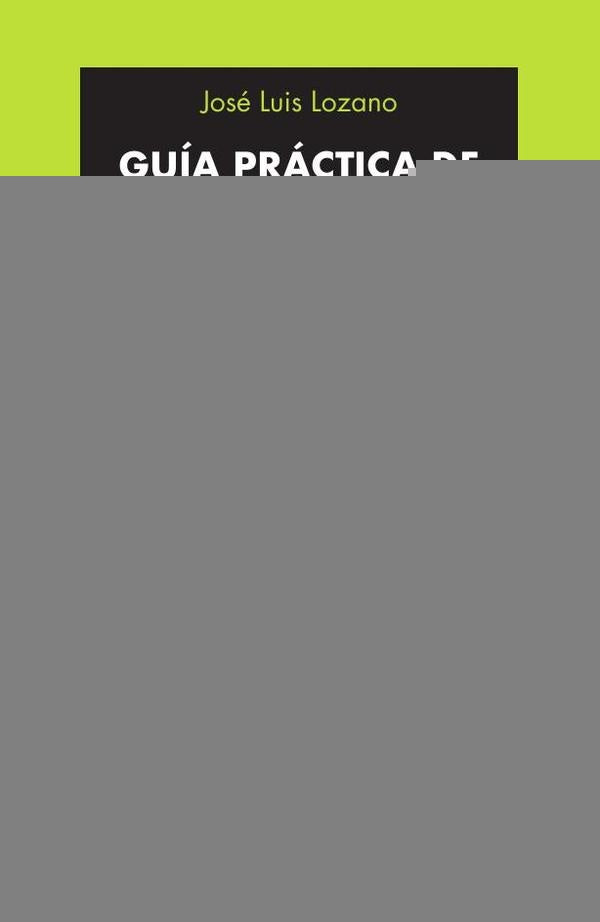 Guía práctica de mindfulness | José Luis Lozano Pérez