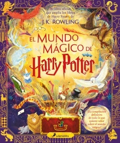 EL MUNDO MAGICO DE HARRY POTTER.. | J. K. Rowling