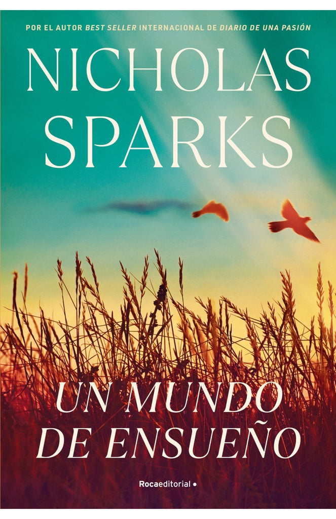 UN MUNDO DE ENSUEÑO*.. | Nicholas Sparks