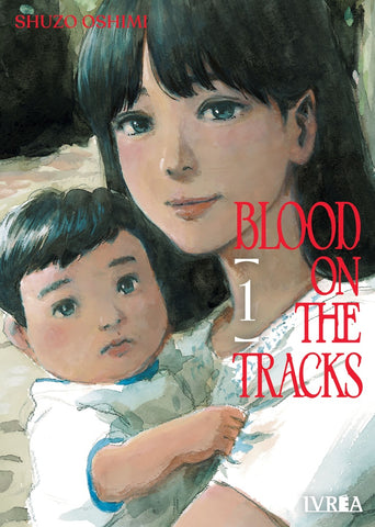 BLOOD ON THE TRACKS N 1.. | shuzo  oshimi