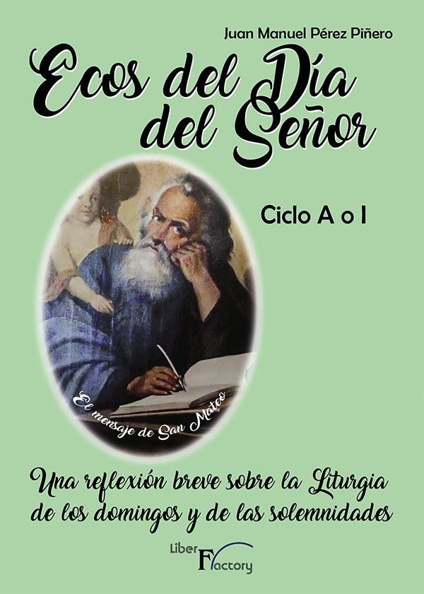 Ecos del día del Señor - Ciclo A o I | Juan Manuel Pérez Piñero