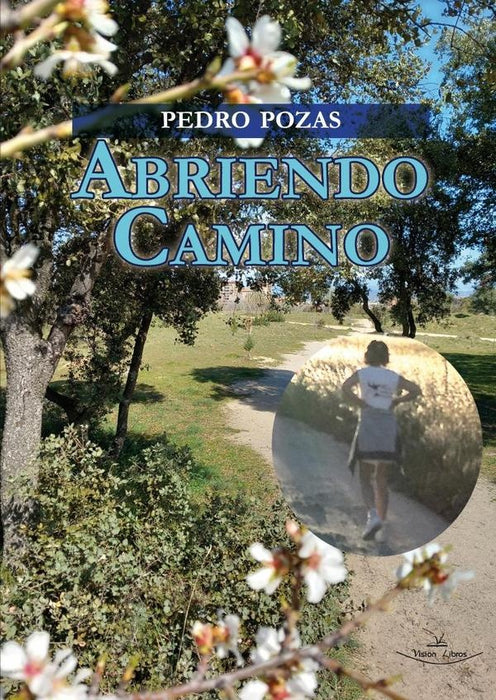 Abriendo Camino | Pedro Pozas Terrados