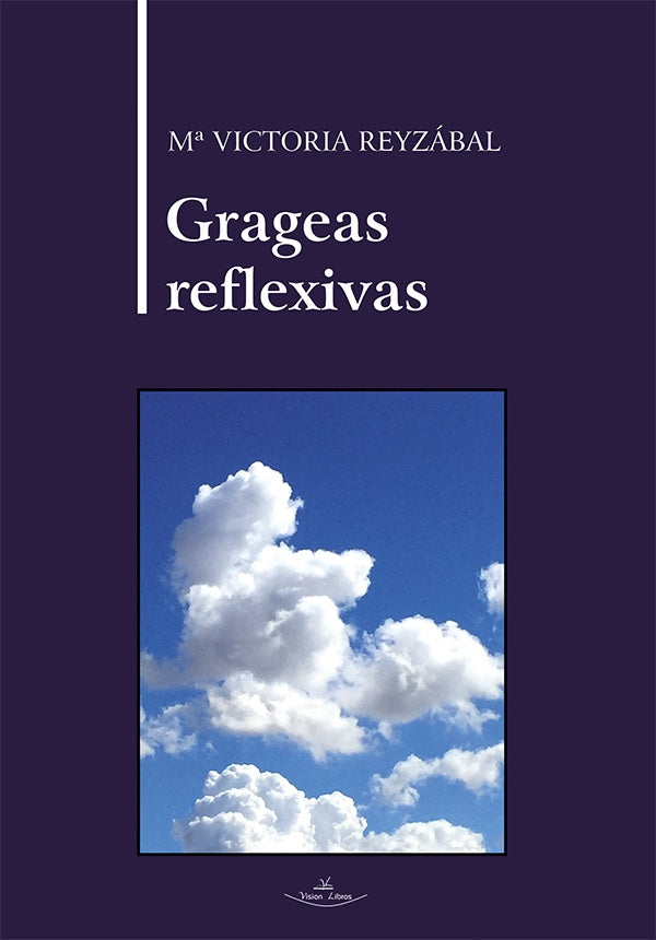 Grageas reflexivas | Mª Victoria Reyzábal