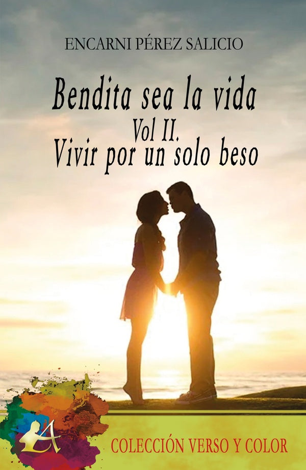 Bendita sea la vida Vol. II | Encarni Pérez Salicio