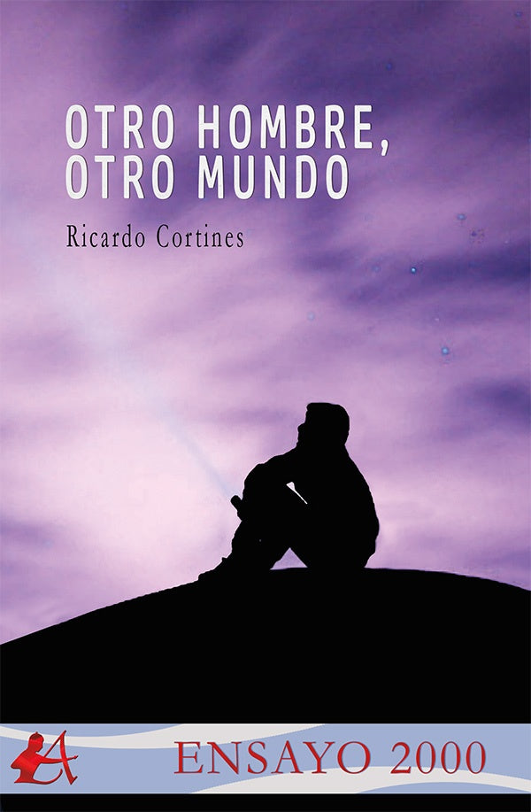 Otro hombre, otro mundo | Ricardo Cortines