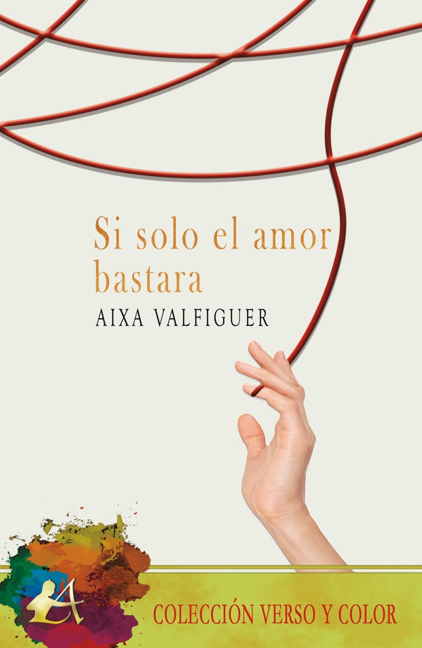 Si solo el amor bastara | Aixa Valfiguer