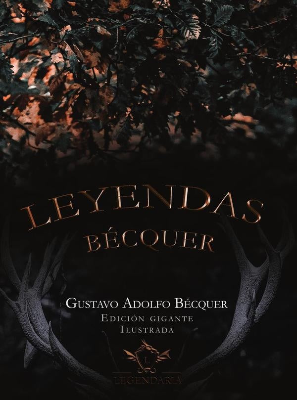 Leyendas Bécquer | Gustavo Adolfo Bécquer