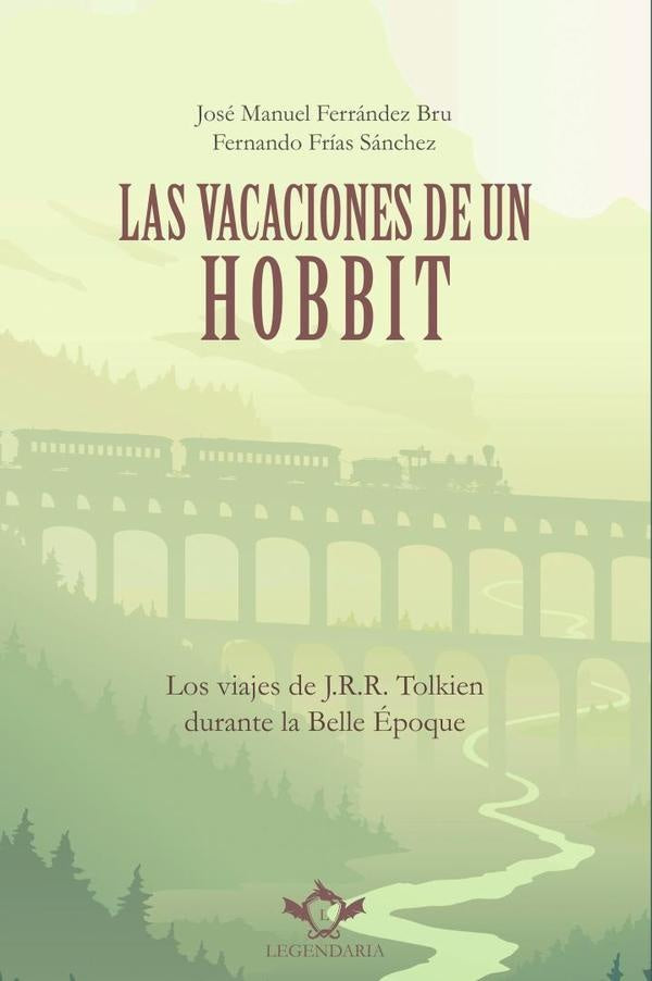Las vacaciones de un hobbit | Frías Sánchez, Ferrández Bru