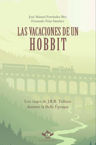 Las vacaciones de un hobbit | Frías Sánchez, Ferrández Bru