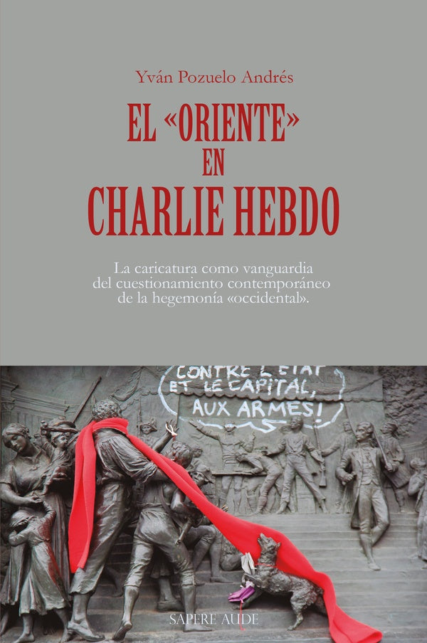 El «Oriente» en Charlie Hebdo | Yván Pozuelo Andrés