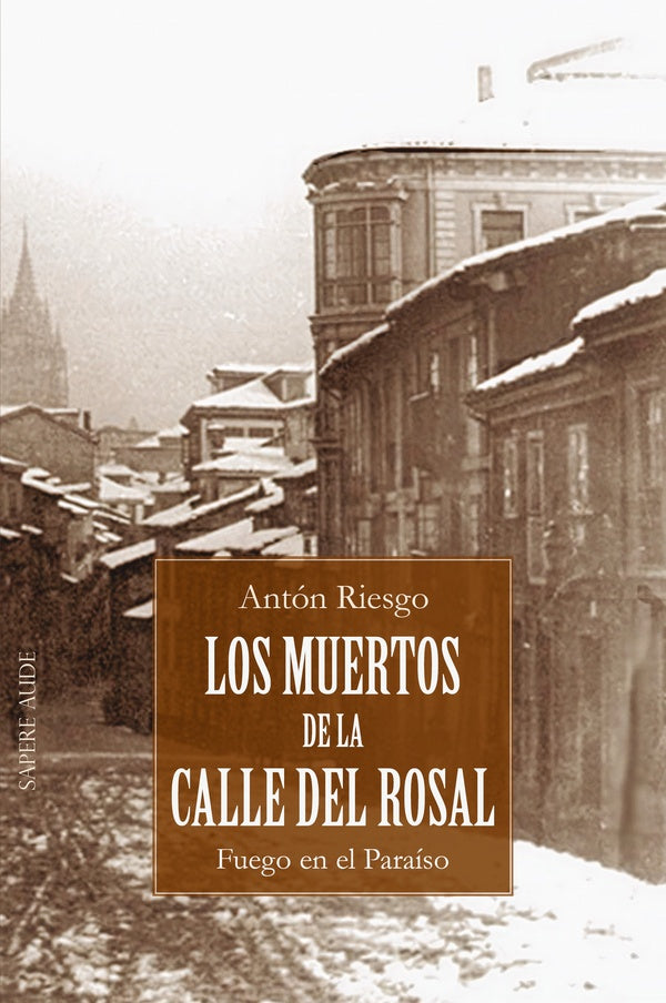 Los muertos de la calle del Rosal | Antón Riesgo