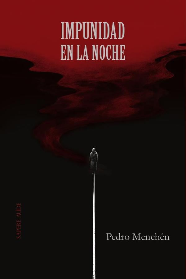 Impunidad en la noche | Pedro Menchén