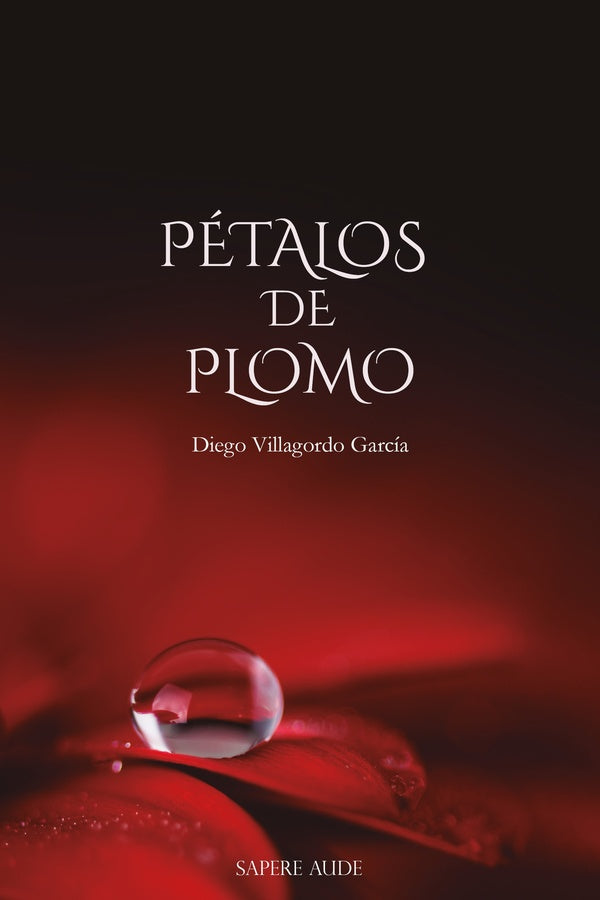 Pétalos de plomo | Diego  Villagordo García