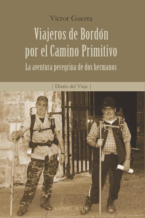Viajeros de Bordón por el Camino Primitivo  | Víctor Guerra