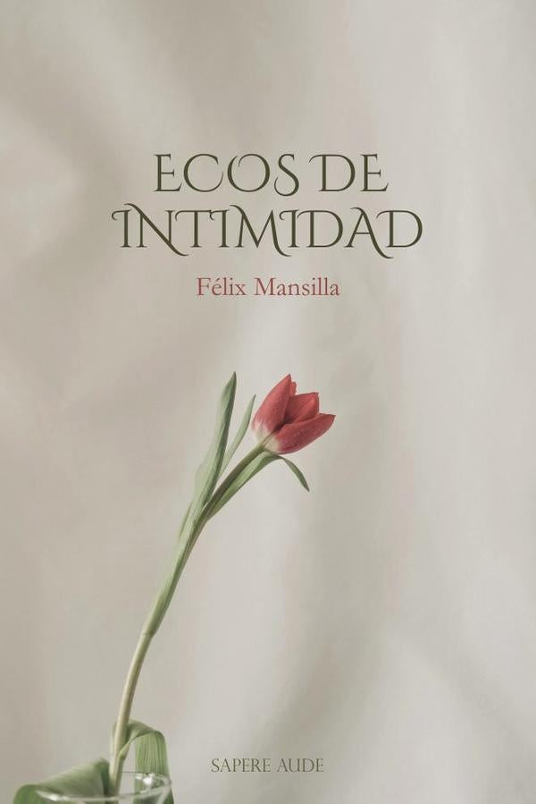 Ecos de intimidad | Felix Mansilla