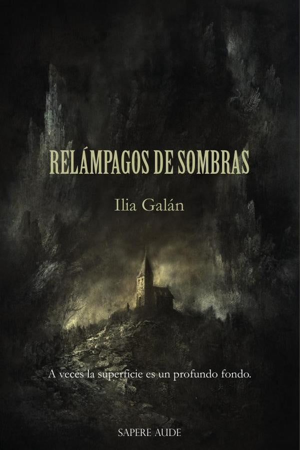 Relámpagos de sombras | Ilia Galán