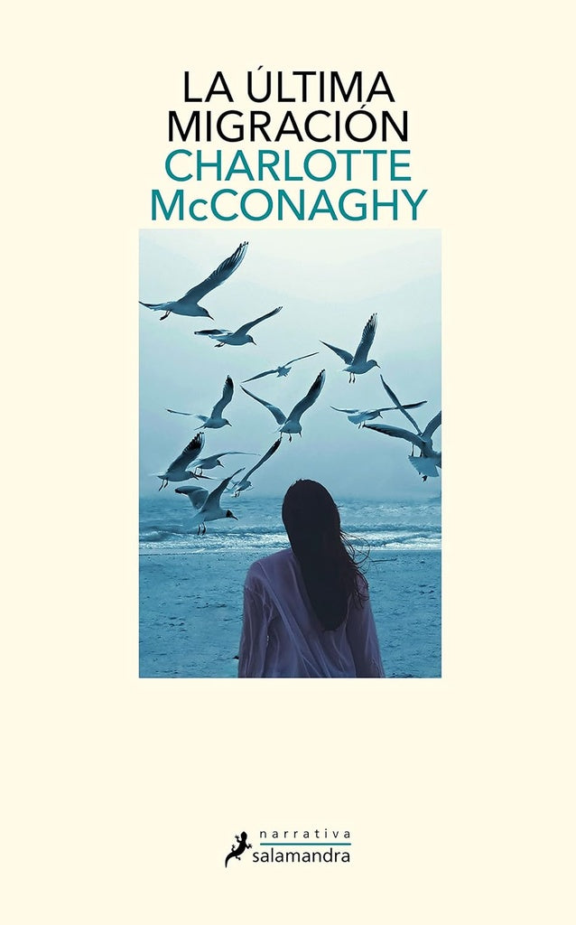 LA ÚLTIMA MIGRACIÓN.. | Charlotte McConaghy
