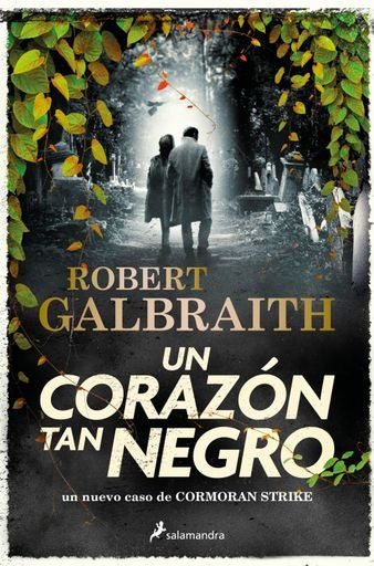 UN CORAZON TAN NEGRO.. | robert galbraith