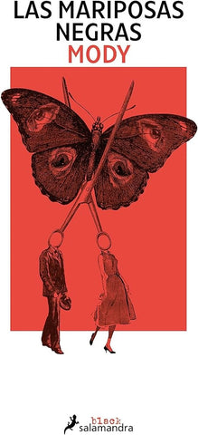 LAS MARIPOSAS NEGRAS.. | GABRIEL  KATZ