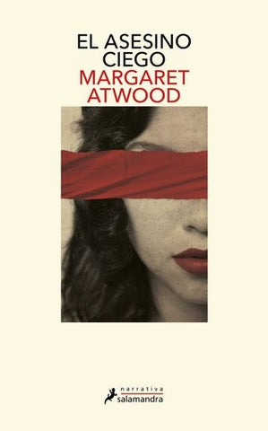 EL ASESINO CIEGO.. | Margaret Atwood