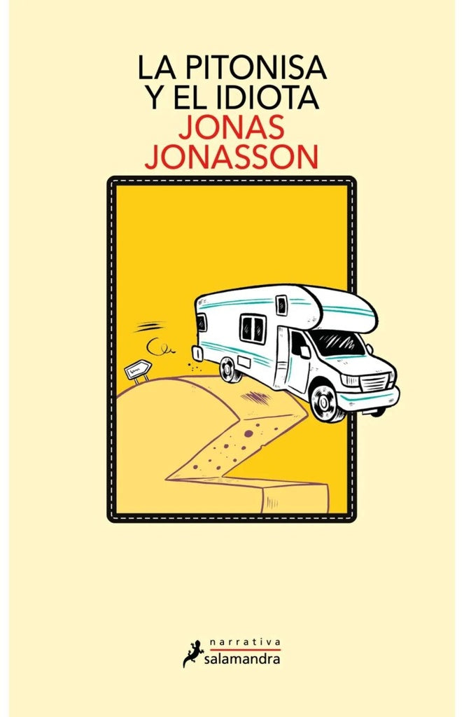 LA PITONISA Y EL IDIOTA.. | Jonas Jonasson
