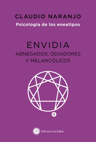 ENVIDIA. PSICOLOGIA DE LOS ENEATIPOS.. | Claudio Naranjo