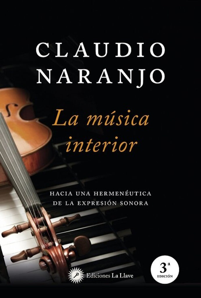 LA MUSICA INTERIOR.. | Claudio Naranjo