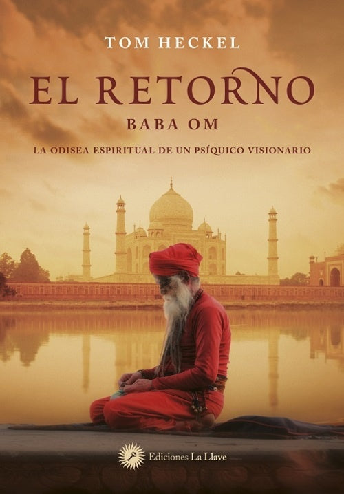 EL RETORNO (BABA OM).. | Tom  Heckel
