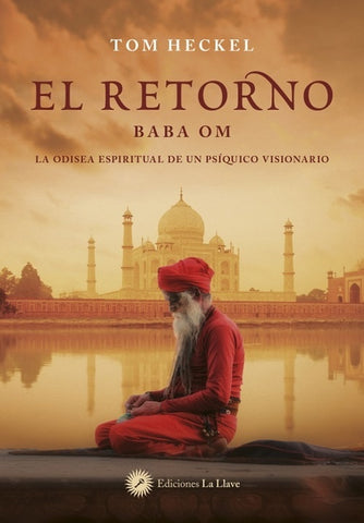 EL RETORNO (BABA OM).. | Tom  Heckel