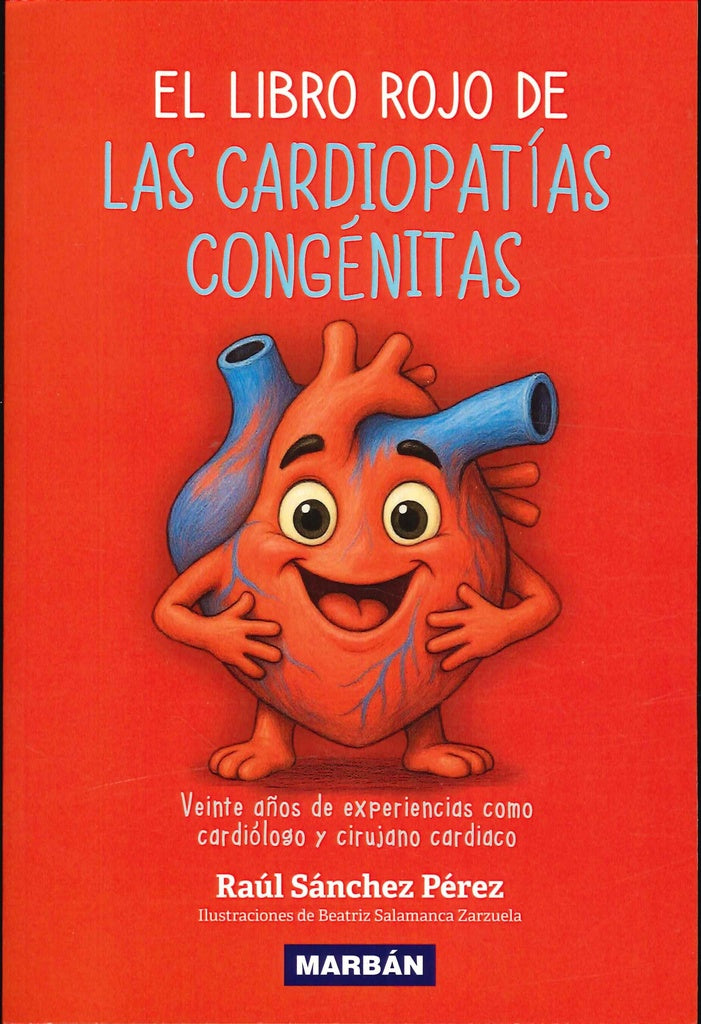 EL LIBRO ROJO DE LAS CARDIOPATIAS CONGENITAS | Rafael Sánchez Pérez