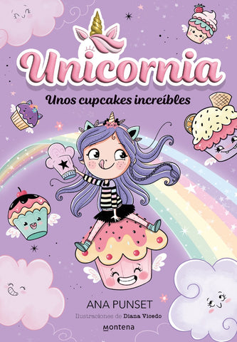 UNICORNIA 4 - UNOS CUPCAKES INCREÍBLES.. | Ana  Punset