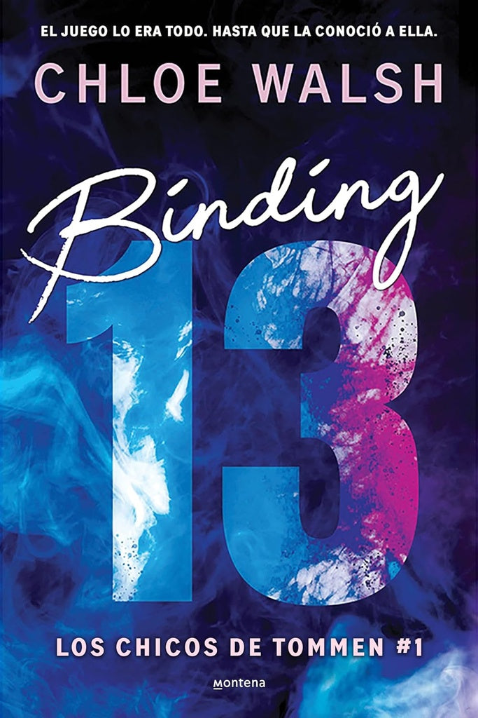 BINDING 13.. | Chloe Walsh